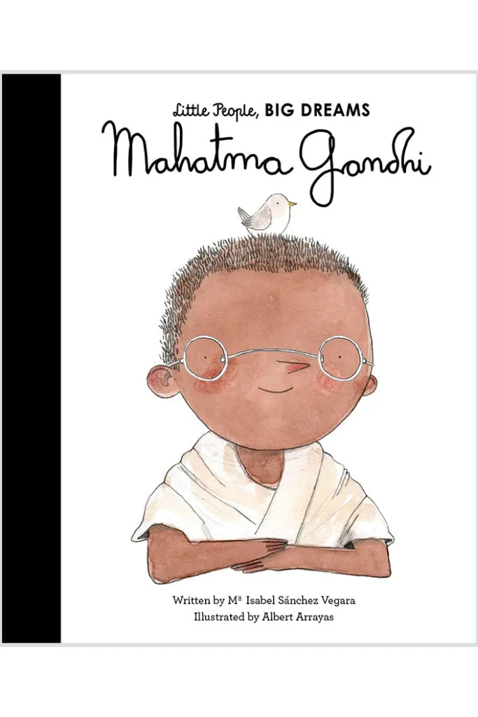 Little People, Big Dreams - Mahatma Ghandi By Sanchez Vegara Isabel